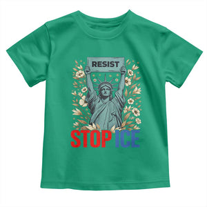 Statue of Liberty Resist Stop Ice Toddler T Shirt Floral Activist for Justice and Freedom TS02 Irish Green Print Your Wear