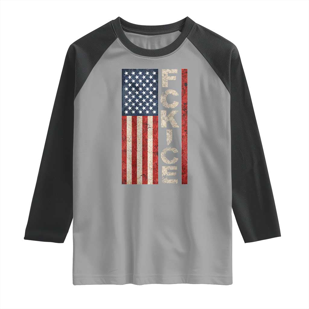 F Ice Retro Distressed American Flag Raglan Shirt Patriotic Against Ice Justice Protest Resistance TS02 Sport Gray Black Print Your Wear