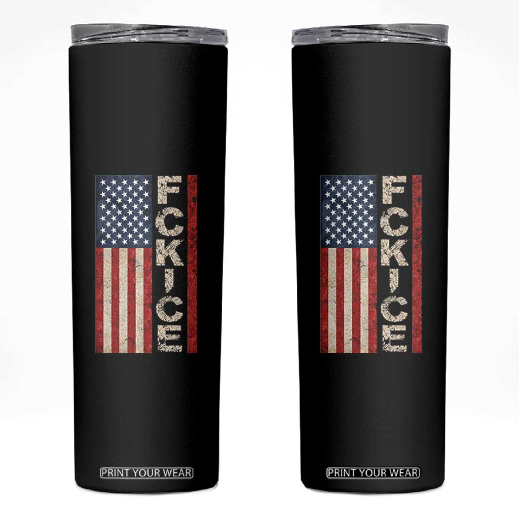 F Ice Retro Distressed American Flag Skinny Tumbler Patriotic Against Ice Justice Protest Resistance TS02 Black Print Your Wear