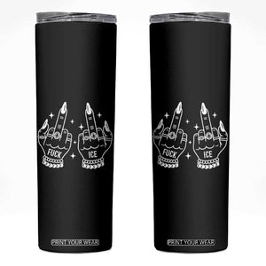 Middle Finger F Ice Skinny Tumbler Against Ice Violence Outspoken Resistance TS02 Black Print Your Wear