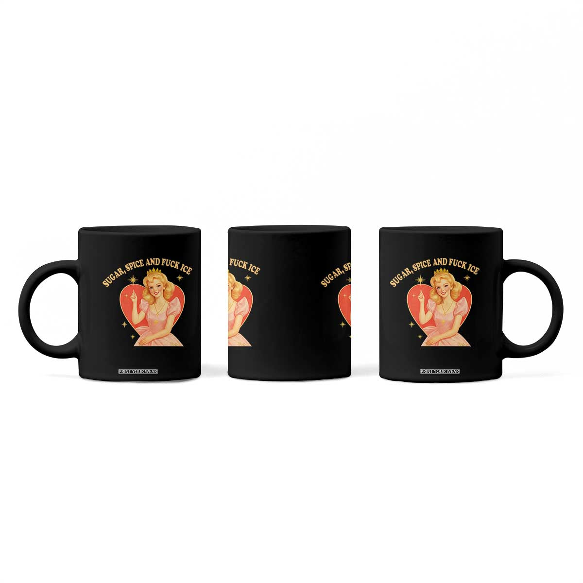 Sugar Spice and F Ice Retro Fairy Coffee Mug Feminist Against Ice Protest Political Resistance TS02 Print Your Wear