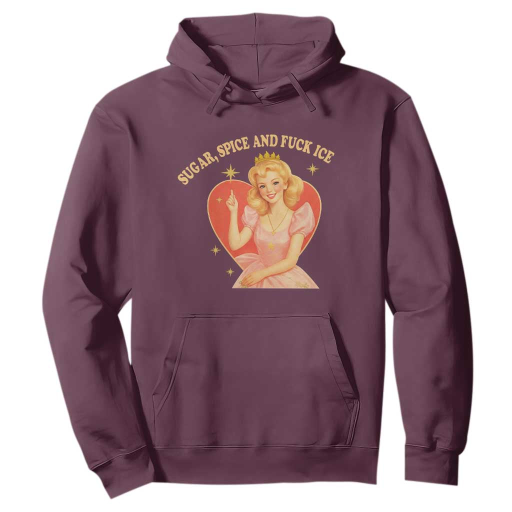 Sugar Spice and F Ice Retro Fairy Hoodie Feminist Against Ice Protest Political Resistance TS02 Maroon Print Your Wear
