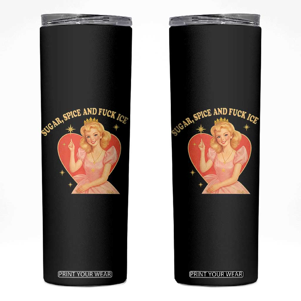 Sugar Spice and F Ice Retro Fairy Skinny Tumbler Feminist Against Ice Protest Political Resistance TS02 Black Print Your Wear