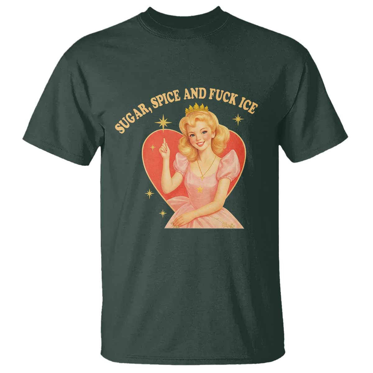 Sugar Spice and F Ice Retro Fairy T Shirt Feminist Against Ice Protest Political Resistance TS02 Dark Forest Green Print Your Wear