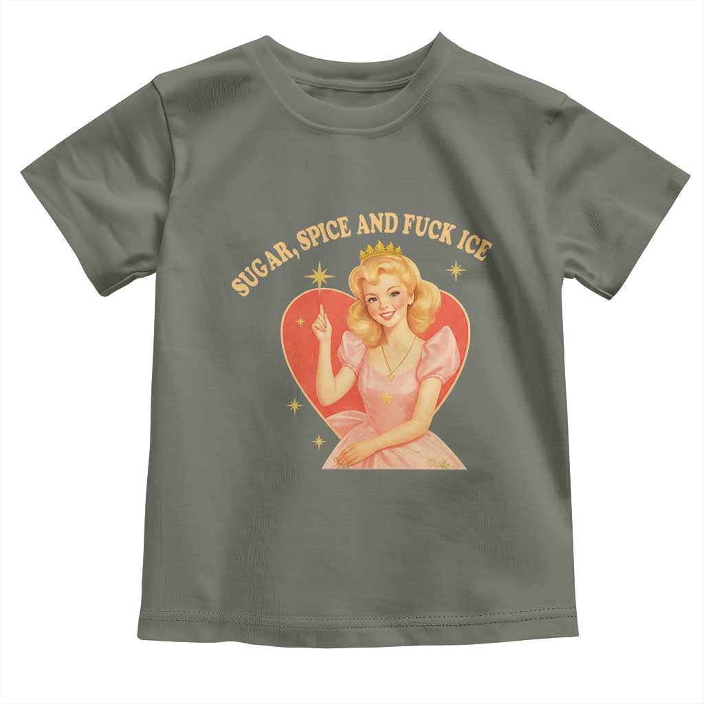 Sugar Spice and F Ice Retro Fairy Toddler T Shirt Feminist Against Ice Protest Political Resistance TS02 Military Green Print Your Wear