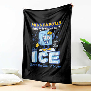 Snow is Welcome Ice is Not Throw Blanket Funny Against Ice Minneapolis Resistance and Justice TS02 Print Your Wear