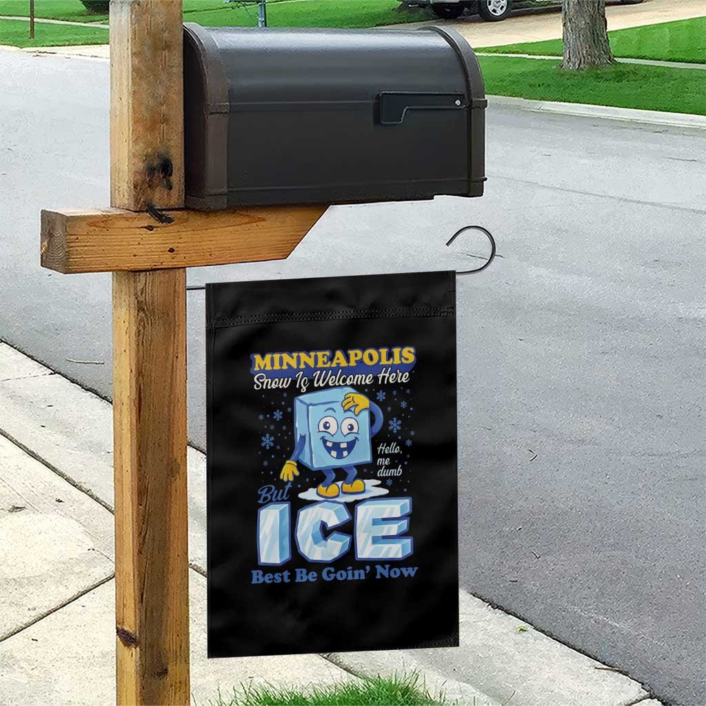 Snow is Welcome Ice is Not Garden Flag Funny Against Ice Minneapolis Resistance and Justice TS02 Print Your Wear