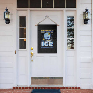 Snow is Welcome Ice is Not Garden Flag Funny Against Ice Minneapolis Resistance and Justice TS02 Print Your Wear