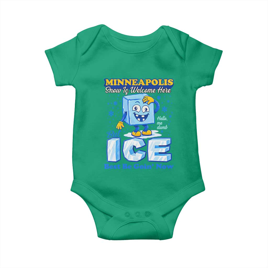 Snow is Welcome Ice is Not Baby Onesie Funny Against Ice Minneapolis Resistance and Justice TS02 Irish Green Print Your Wear