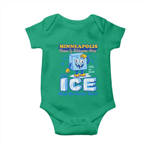Snow is Welcome Ice is Not Baby Onesie Funny Against Ice Minneapolis Resistance and Justice TS02 Irish Green Print Your Wear