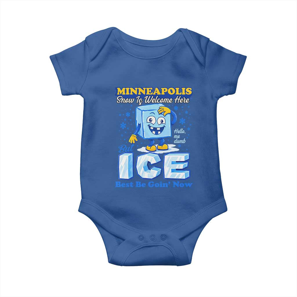 Snow is Welcome Ice is Not Baby Onesie Funny Against Ice Minneapolis Resistance and Justice TS02 Royal Blue Print Your Wear