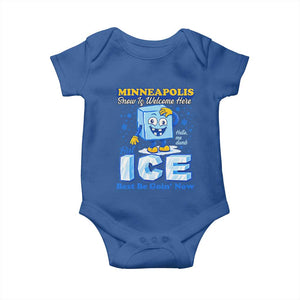 Snow is Welcome Ice is Not Baby Onesie Funny Against Ice Minneapolis Resistance and Justice TS02 Royal Blue Print Your Wear