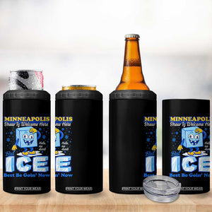 Snow is Welcome Ice is Not 4 in 1 Can Cooler Tumbler Funny Against Ice Minneapolis Resistance and Justice TS02 Print Your Wear