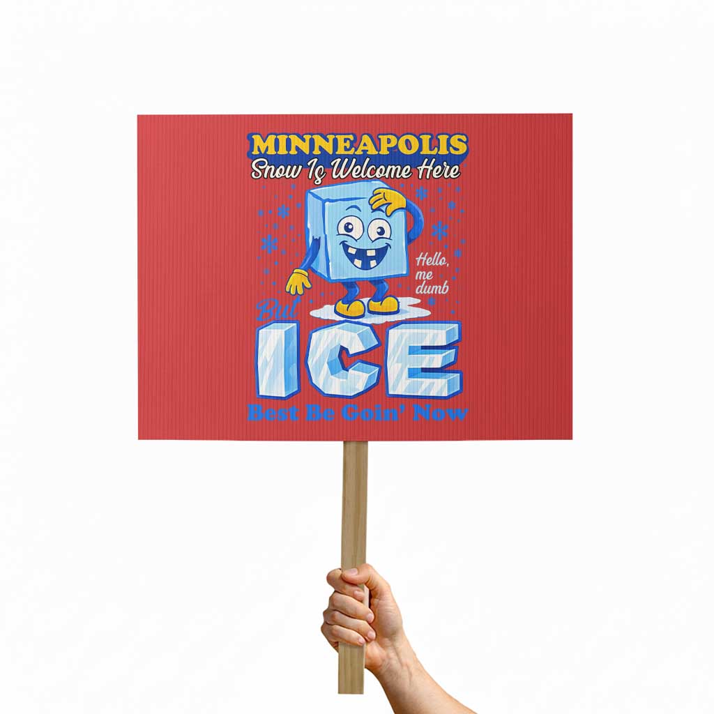 Snow is Welcome Ice is Not Protest Sign Funny Against Ice Minneapolis Resistance and Justice TS02 Horizontal 18