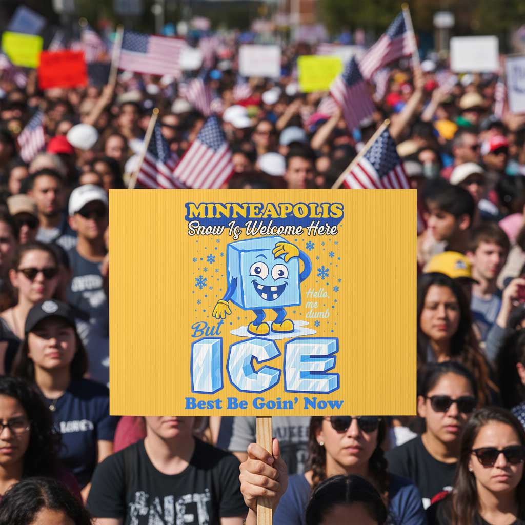 Snow is Welcome Ice is Not Protest Sign Funny Against Ice Minneapolis Resistance and Justice TS02 Horizontal 18