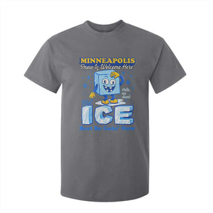 Snow is Welcome Ice is Not T Shirt For Kid Funny Against Ice Minneapolis Resistance and Justice TS02 Charcoal Print Your Wear