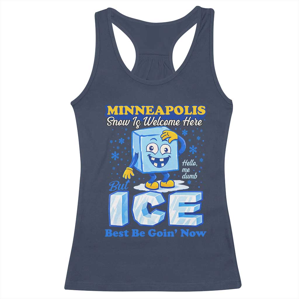 Snow is Welcome Ice is Not Racerback Tank Top Funny Against Ice Minneapolis Resistance and Justice TS02 Navy Print Your Wear