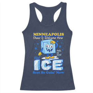 Snow is Welcome Ice is Not Racerback Tank Top Funny Against Ice Minneapolis Resistance and Justice TS02 Navy Print Your Wear