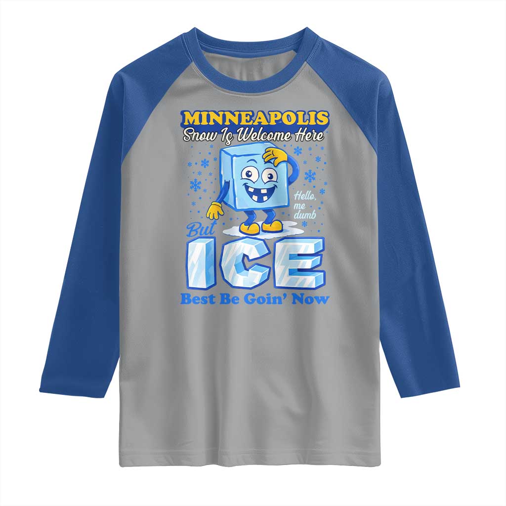Snow is Welcome Ice is Not Raglan Shirt Funny Against Ice Minneapolis Resistance and Justice TS02 Sport Gray Royal Print Your Wear