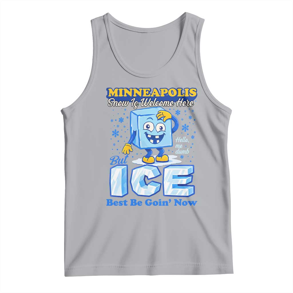 Snow is Welcome Ice is Not Tank Top Funny Against Ice Minneapolis Resistance and Justice TS02 Athletic Heather Print Your Wear