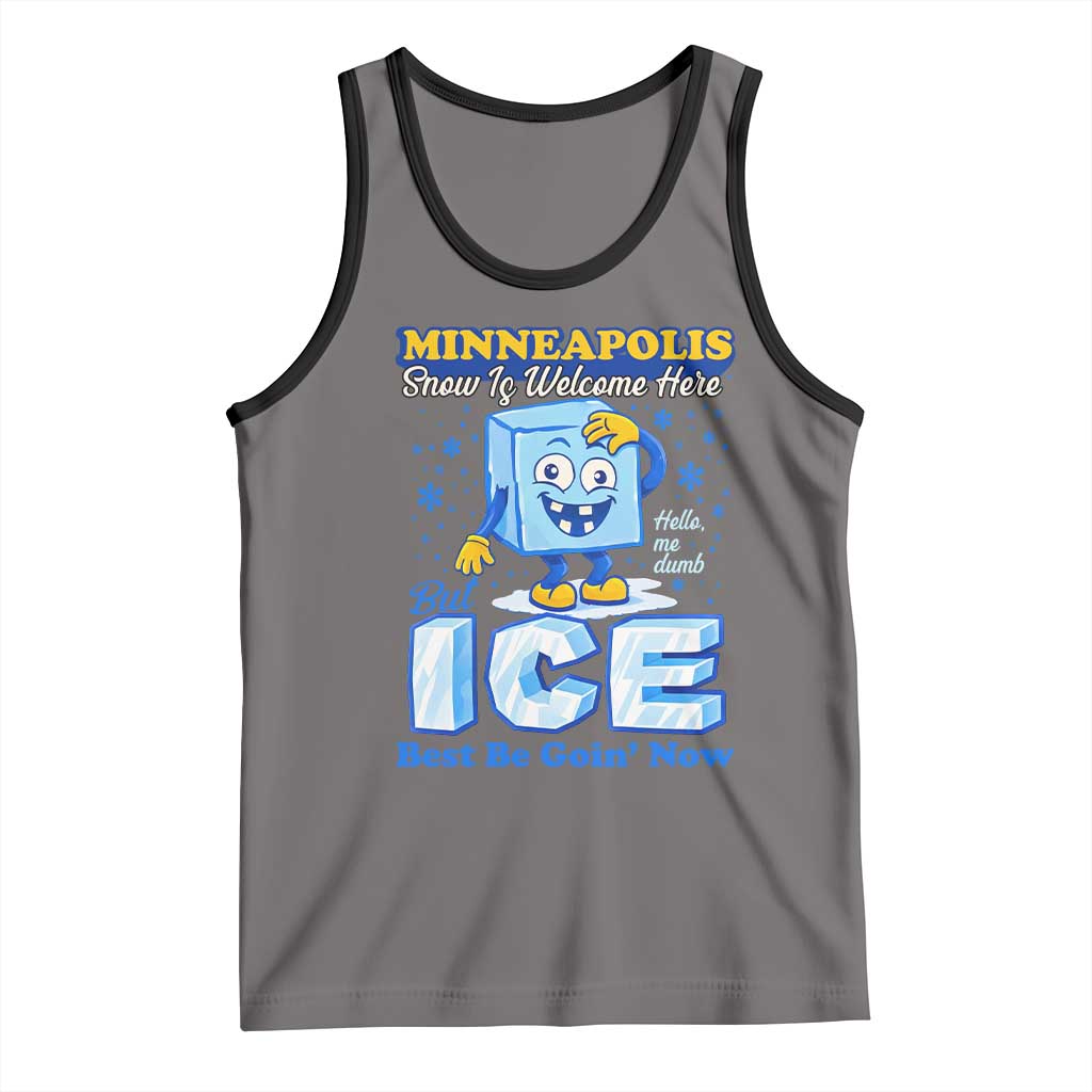 Snow is Welcome Ice is Not Tank Top Funny Against Ice Minneapolis Resistance and Justice TS02 Deep Heather Black Print Your Wear