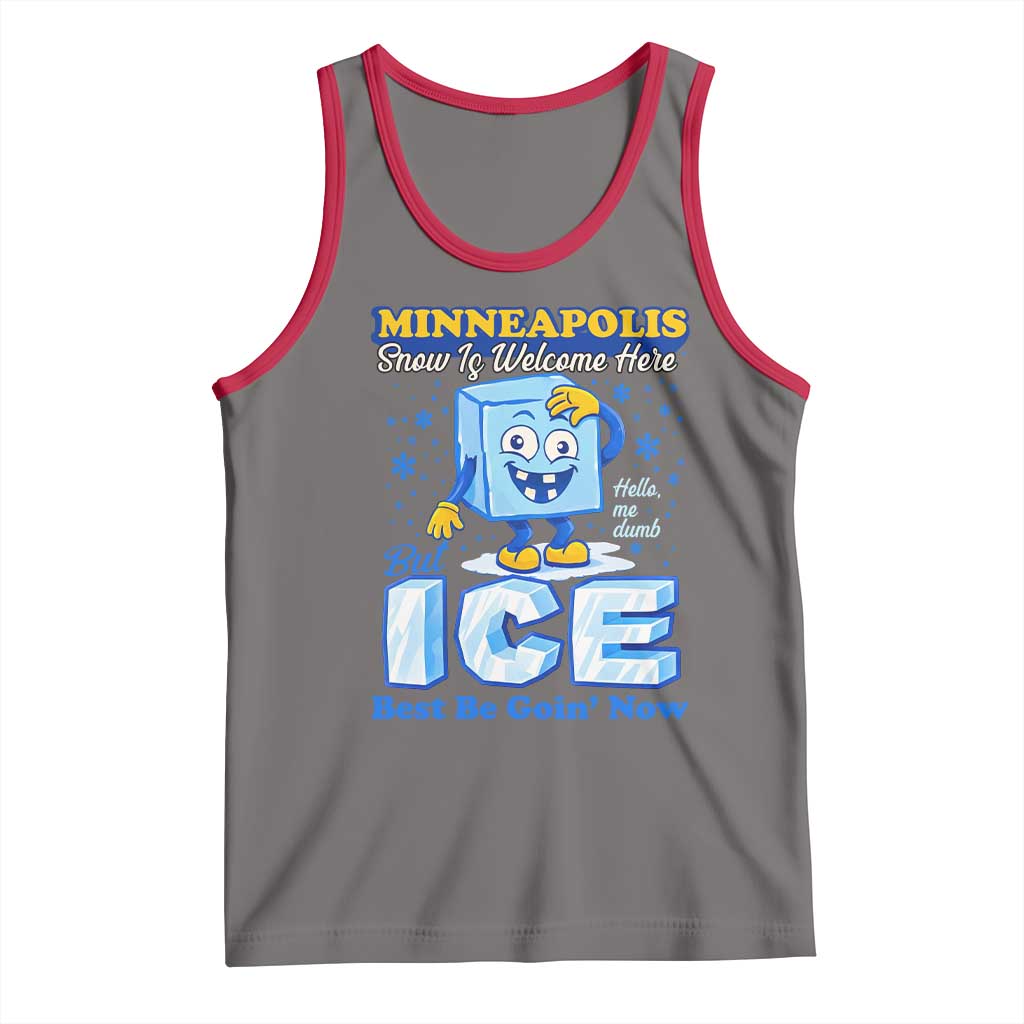Snow is Welcome Ice is Not Tank Top Funny Against Ice Minneapolis Resistance and Justice TS02 Deep Heather Red Print Your Wear