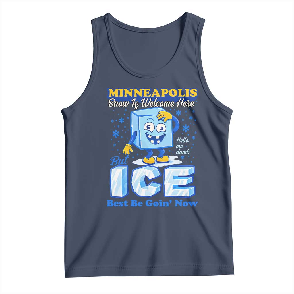 Snow is Welcome Ice is Not Tank Top Funny Against Ice Minneapolis Resistance and Justice TS02 Navy Print Your Wear
