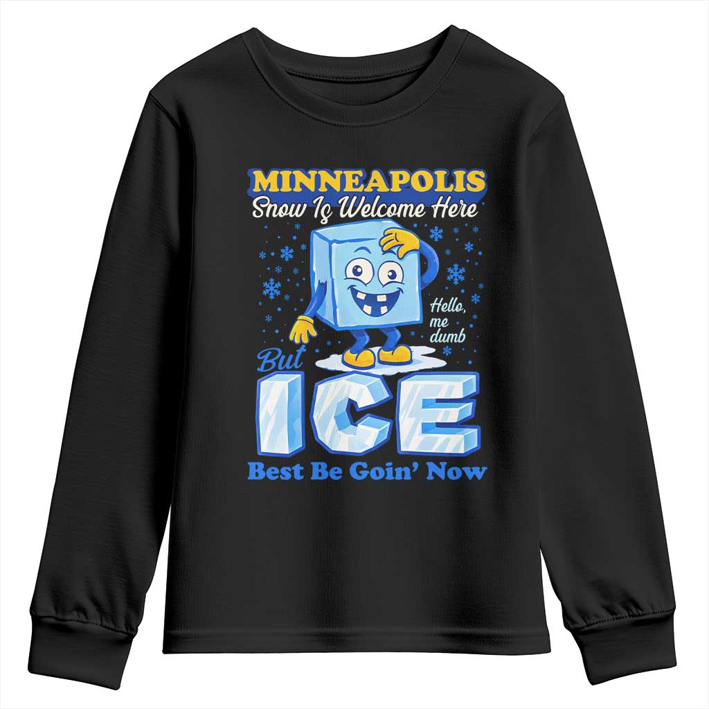 Snow is Welcome Ice is Not Youth Sweatshirt Funny Against Ice Minneapolis Resistance and Justice TS02 Black Print Your Wear