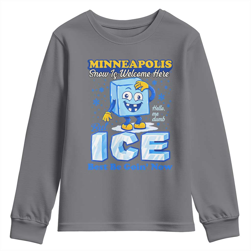 Snow is Welcome Ice is Not Youth Sweatshirt Funny Against Ice Minneapolis Resistance and Justice TS02 Charcoal Print Your Wear
