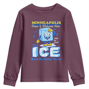 Snow is Welcome Ice is Not Youth Sweatshirt Funny Against Ice Minneapolis Resistance and Justice TS02 Maroon Print Your Wear