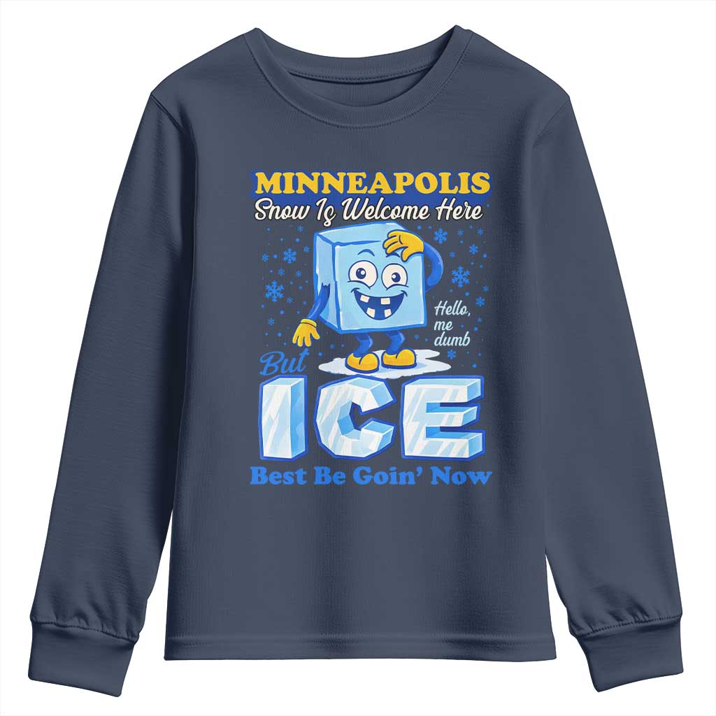 Snow is Welcome Ice is Not Youth Sweatshirt Funny Against Ice Minneapolis Resistance and Justice TS02 Navy Print Your Wear