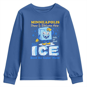 Snow is Welcome Ice is Not Youth Sweatshirt Funny Against Ice Minneapolis Resistance and Justice TS02 Royal Blue Print Your Wear