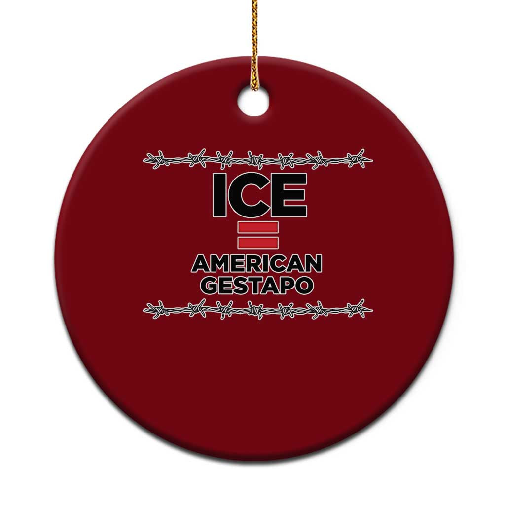 Ice Equals American Gestapo Ceramic Ornament Barbed Wire Protest Political Resistance TS02 1pc Red Print Your Wear