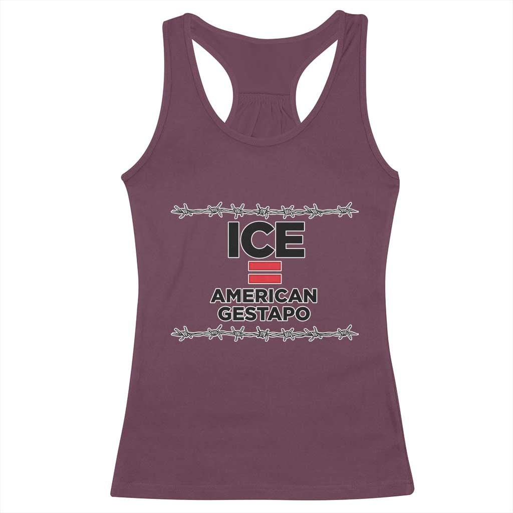Ice Equals American Gestapo Racerback Tank Top Barbed Wire Protest Political Resistance TS02 Maroon Print Your Wear