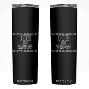 Ice Equals American Gestapo Skinny Tumbler Barbed Wire Protest Political Resistance TS02 Black Print Your Wear