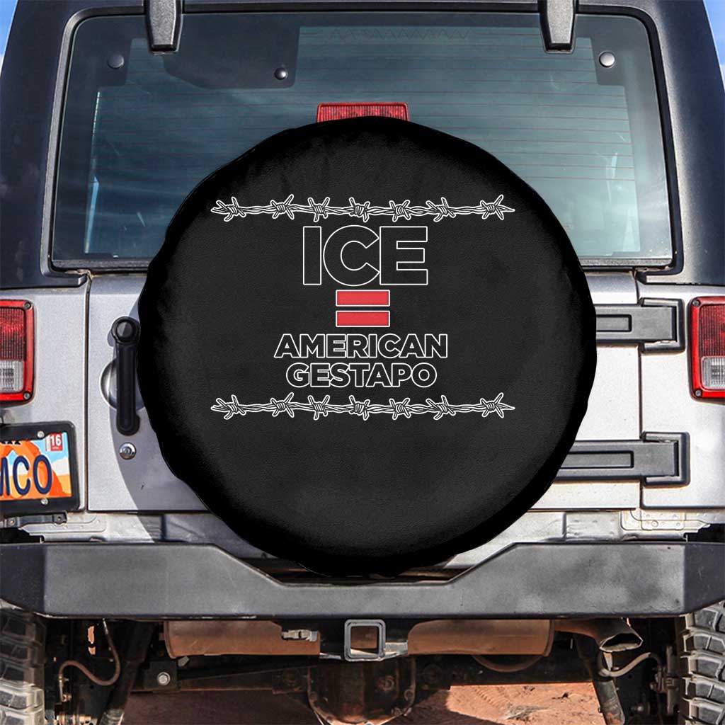 Ice Equals American Gestapo Spare Tire Cover Barbed Wire Protest Political Resistance TS02 No hole Black Print Your Wear