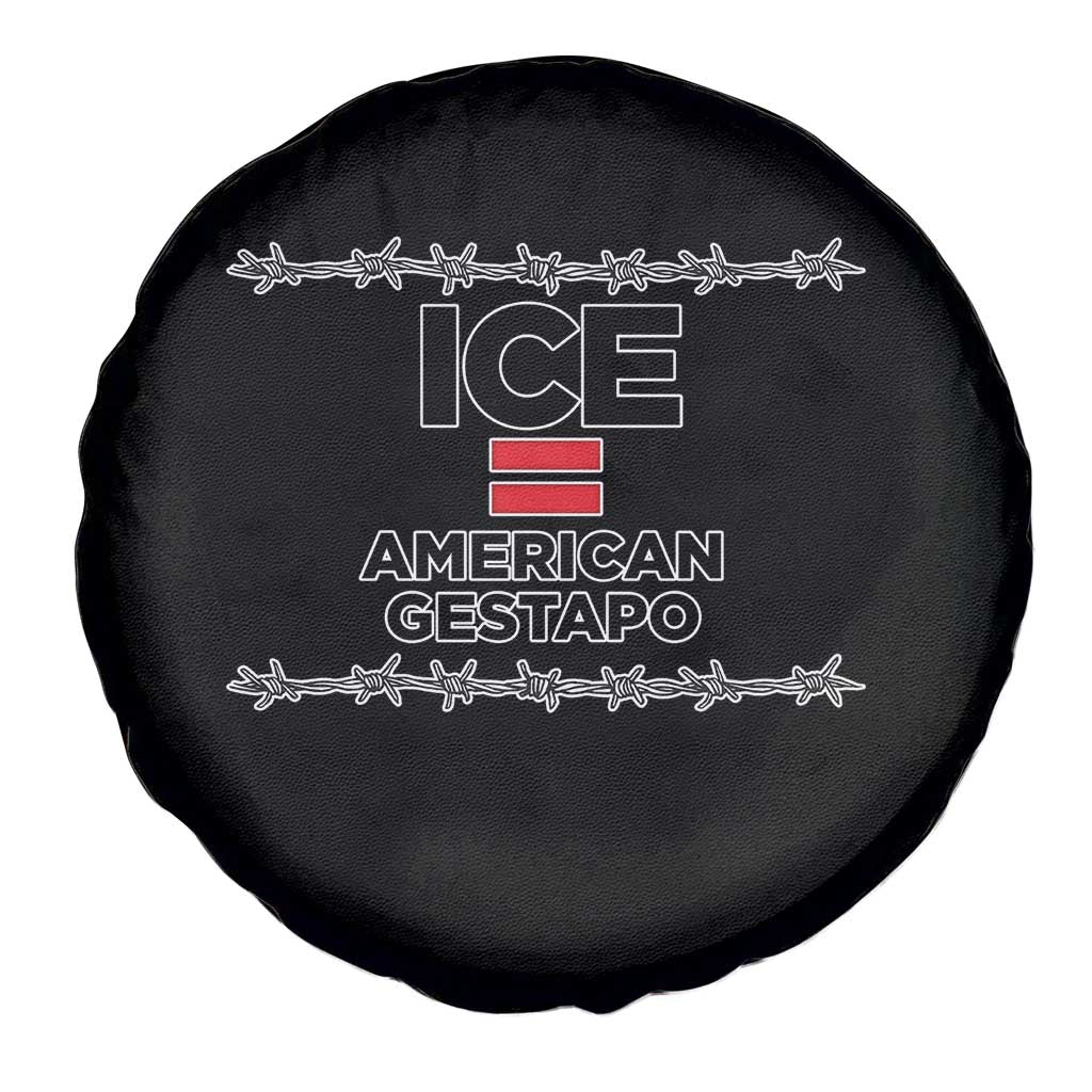 Ice Equals American Gestapo Spare Tire Cover Barbed Wire Protest Political Resistance TS02 Print Your Wear