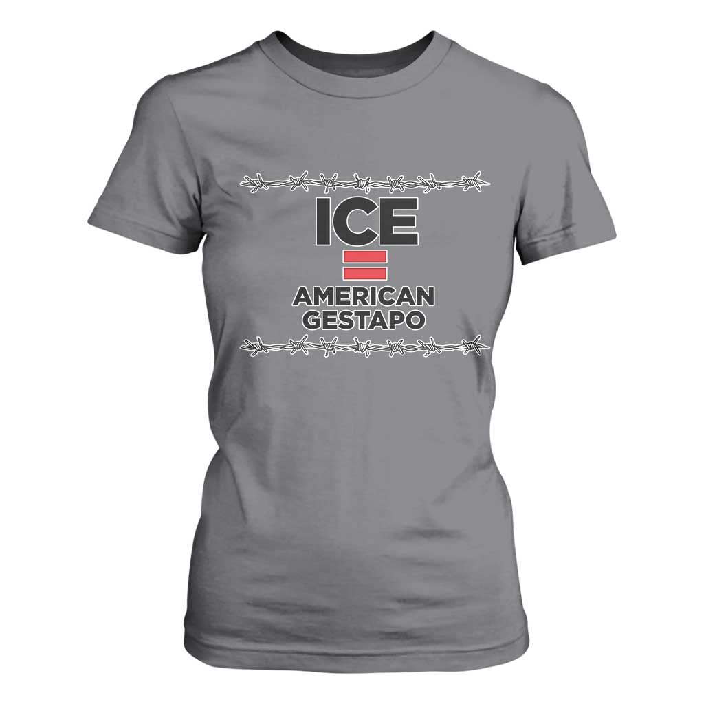 Ice Equals American Gestapo T Shirt For Women Barbed Wire Protest Political Resistance TS02 Charcoal Print Your Wear