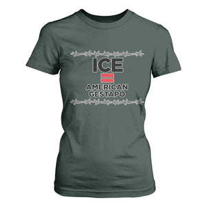 Ice Equals American Gestapo T Shirt For Women Barbed Wire Protest Political Resistance TS02 Dark Forest Green Print Your Wear