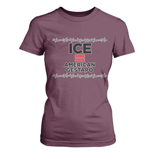 Ice Equals American Gestapo T Shirt For Women Barbed Wire Protest Political Resistance TS02 Maroon Print Your Wear