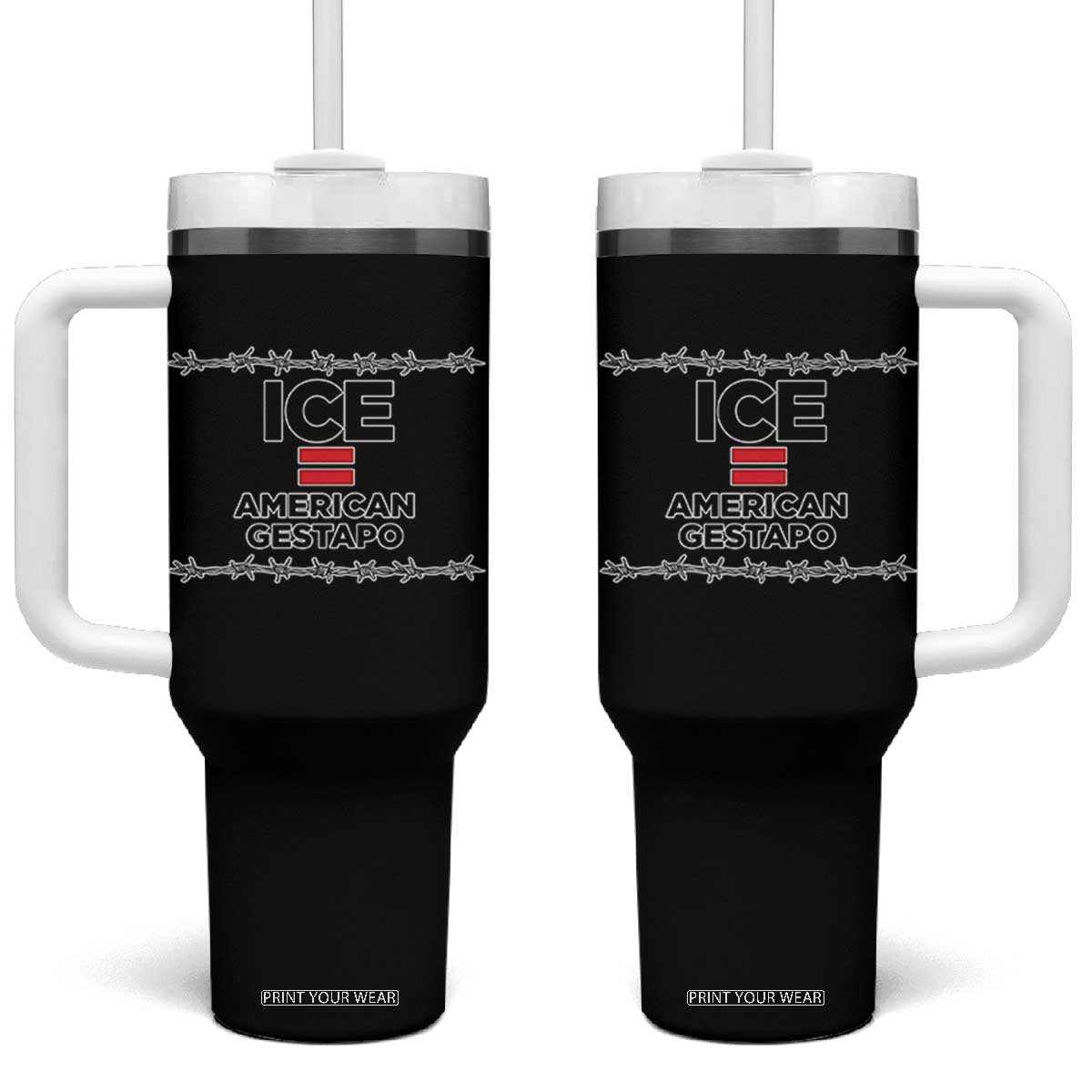 Ice Equals American Gestapo Tumbler With Handle Barbed Wire Protest Political Resistance TS02 One Size: 40 oz Black Print Your Wear
