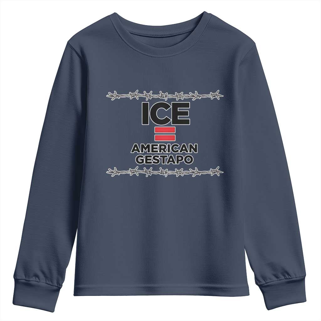 Ice Equals American Gestapo Youth Sweatshirt Barbed Wire Protest Political Resistance TS02 Navy Print Your Wear