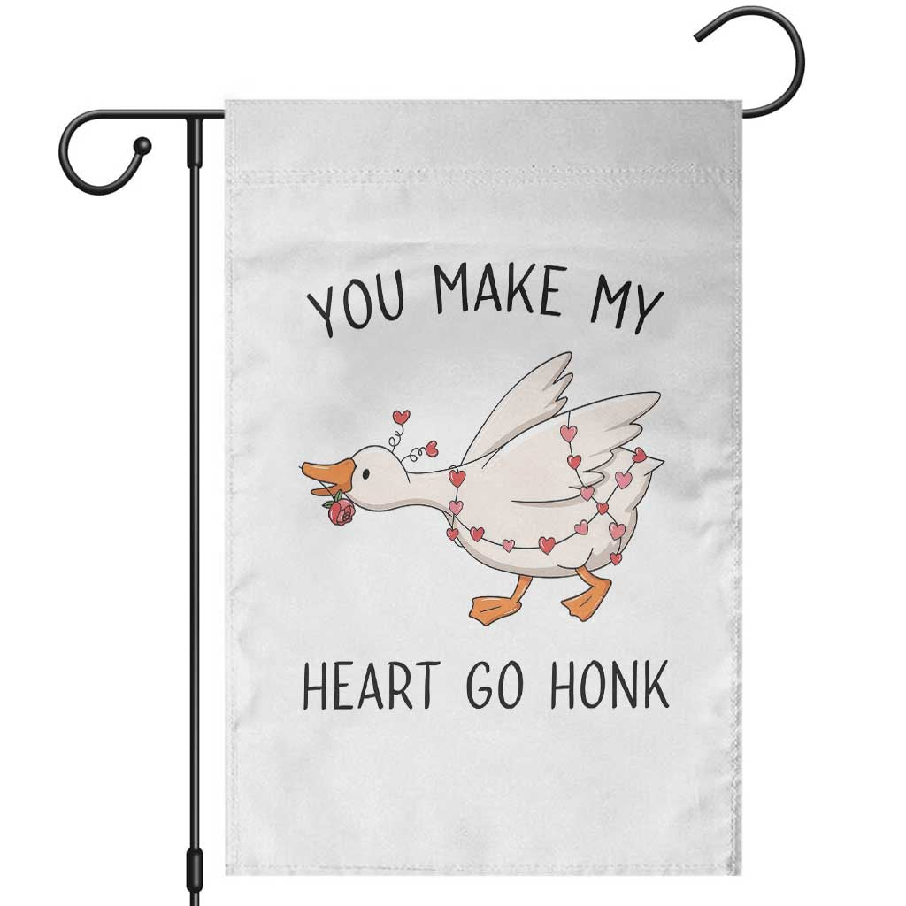Funny Valentine Goose Garden Flag You Make My Heart Go Honk Cute Romantic Gift TS02 White Print Your Wear