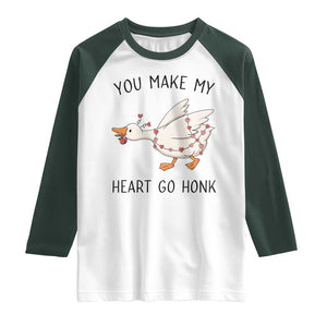 Funny Valentine Goose Raglan Shirt You Make My Heart Go Honk Cute Romantic Gift TS02 White Dark Forest Green Print Your Wear