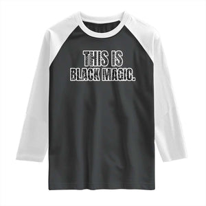 This is Black Magic Raglan Shirt TS02 Black White Print Your Wear