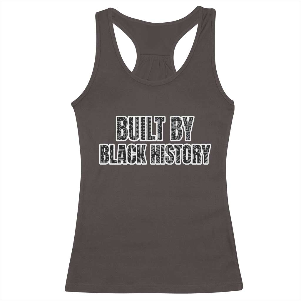 Built by Black History Racerback Tank Top TS02 Dark Chocolate Print Your Wear