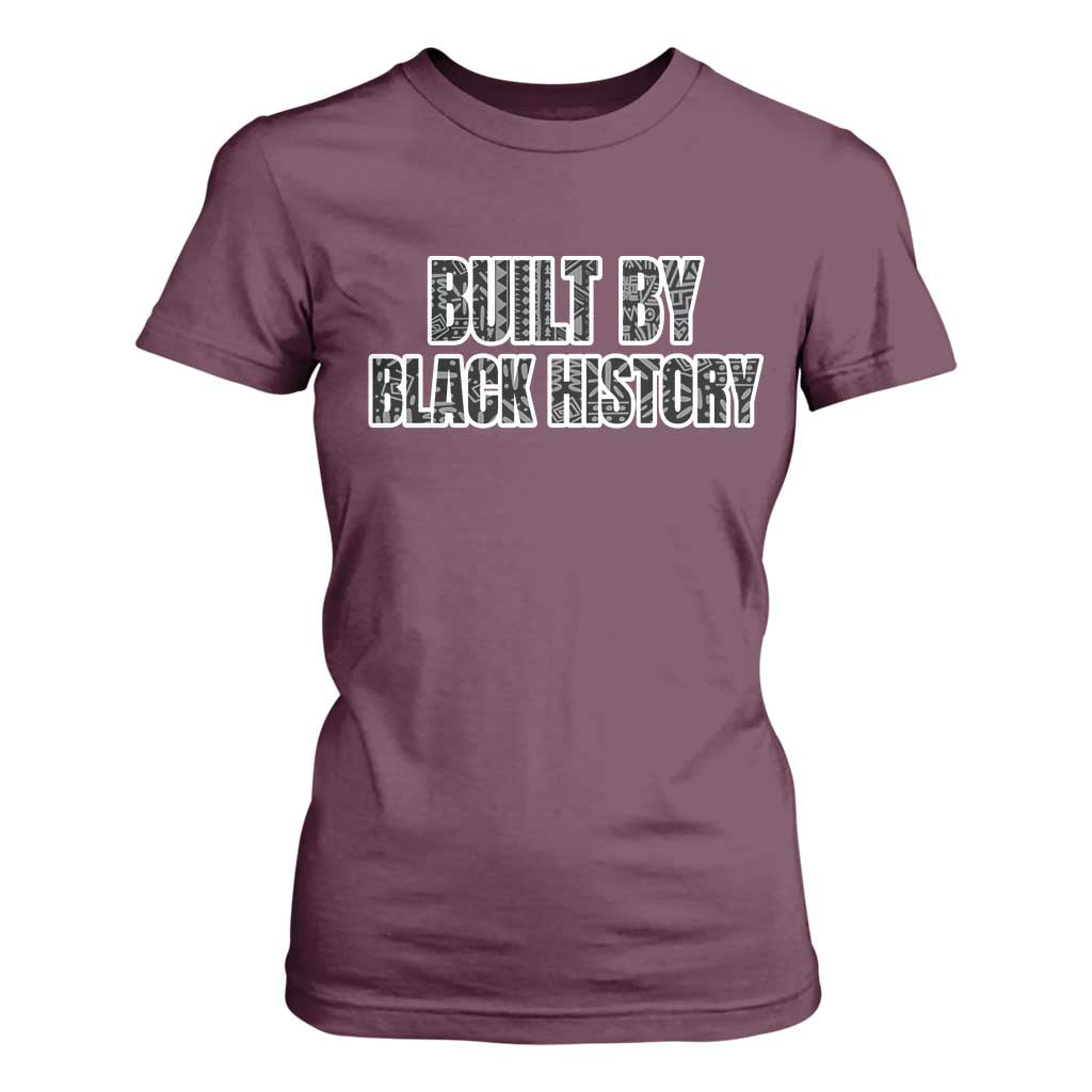 Built by Black History T Shirt For Women TS02 Maroon Print Your Wear