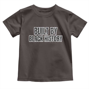 Built by Black History Toddler T Shirt TS02 Dark Chocolate Print Your Wear