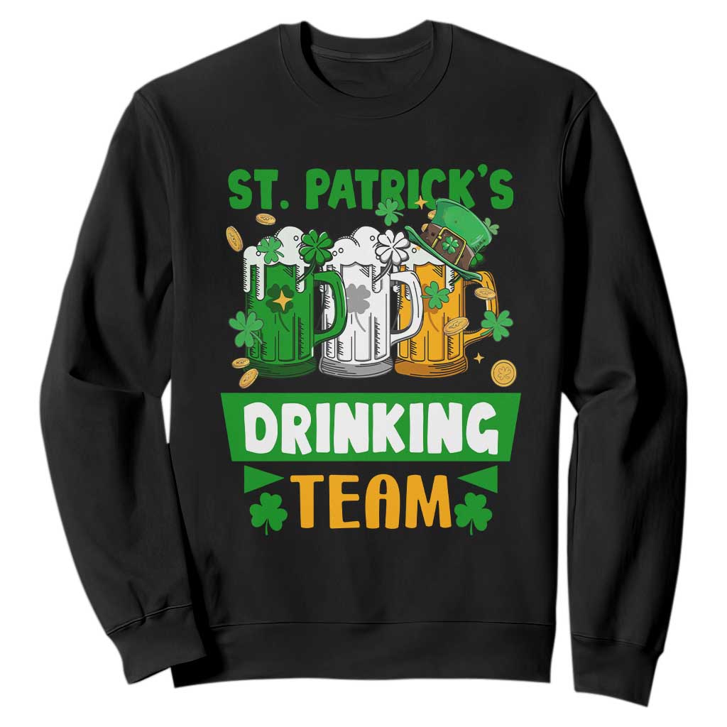 Funny St. Patricks Day Sweatshirt Irish Drinking Team Beer Lover Party TS02 Black Printyourwear