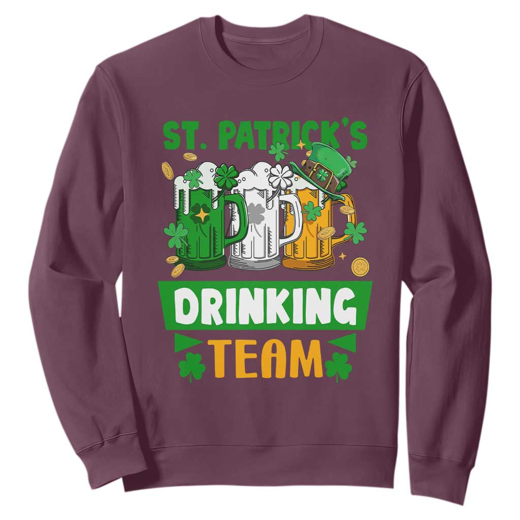 Funny St. Patricks Day Sweatshirt Irish Drinking Team Beer Lover Party TS02 Maroon Printyourwear